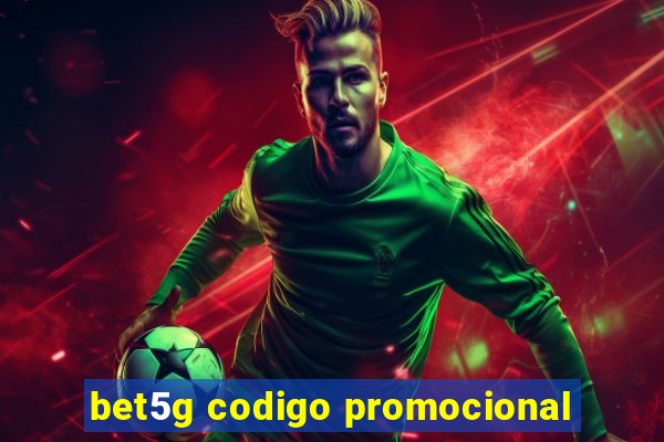 bet5g codigo promocional